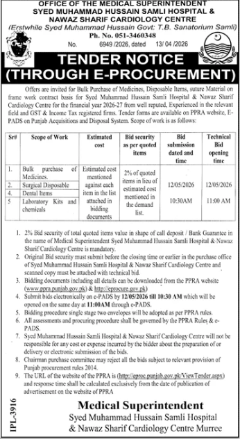 Bulk Purchase of Medicines, Disposable Items, suture Material on frame work contract basis for Syed Muhammad Hussain Samli Hospital & Nawaz Sharif Cardiology Centre - Office of the Medical Superintendent Syed Muhammad Hussain Samli Hospital & Nawaz Sharif Cardiology Centre, Murree