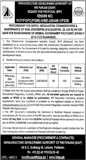 PROCUREMENT FOR SUPPLY, INSTALLATION, COMMISSIONING & MAINTENANCE OF ESWL LITHOTRIPTER (PACKAGE NO. 20, LOT-8) ON DAP BASIS FOR ESTABLISHMENT OF FEDERAL GOVERNMENT POLYCLINIC (PGMI)-II AT G-11/3 ISLAMABAD - Infrastructure Development Authority of the Punjab (IDAP)
