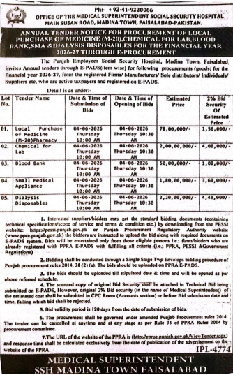 Annual Tender Notice for Procurement of Local Purchase of Medicine, Surgical Disposable Items, Blood Bank, Small Medical Equipment, Dialysis Disposables FY 2026-27 - Medical Superintendent SSH Faisalabad - Medical Superintendent Social Security Hospital, Madina Town, Faisalabad