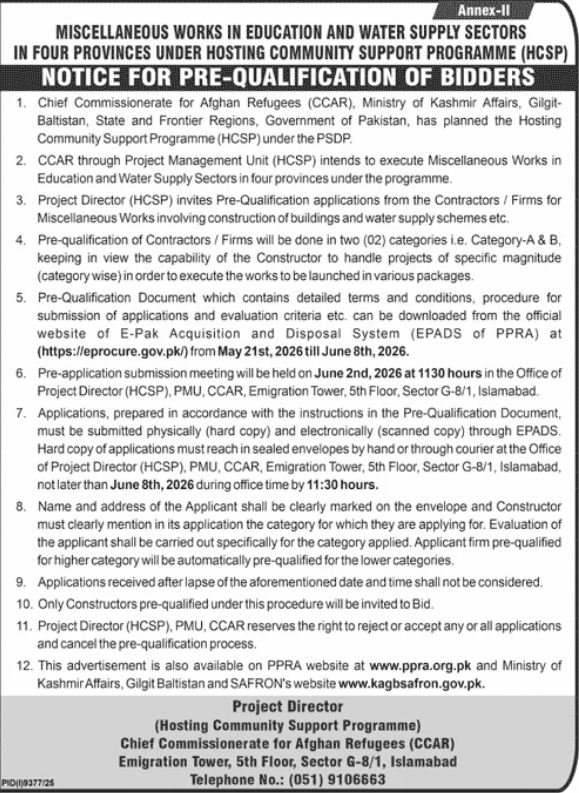 MISCELLANEOUS WORKS IN EDUCATION AND WATER SUPPLY SECTORS IN FOUR PROVINCES UNDER HOSTING COMMUNITY SUPPORT PROGRAMME (HCSP) - NOTICE FOR PRE-QUALIFICATION OF BIDDERS - Chief Commissionerate for Afghan Refugees (CCAR)
