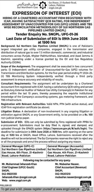 EXPRESSION OF INTEREST (EOI) - HIRING OF A CHARTERED ACCOUNTANT FIRM REGISTERED WITH ICAP FOR INDEPENDENT ASSESSMENT OF UNACCOUNTED FOR GAS (UFG) LOSSES AND TBS WISE RECONCILIATION METHODOLOGY OF SUI NORTHERN GAS PIPELINES LIMITED (SNGPL)