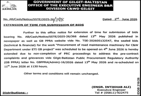 Extension of Time - Road Maintenance Machinery C&W Gilgit - Office of Executive Engineer B&R Division C&W Gilgit