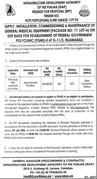 Request for Proposal (RFP) Tender No. HCP/FGPC(FGMI)-II/ME-260622-1/P17A - Supply, Installation, Commissioning & Maintenance of General Medical Equipment (Package No. 17, Lot-A) on DDP Basis for Federal Government Polyclinic (FGMI)-II at G-11/3, Islamabad - Infrastructure Development Authority of the Punjab (IDAP)