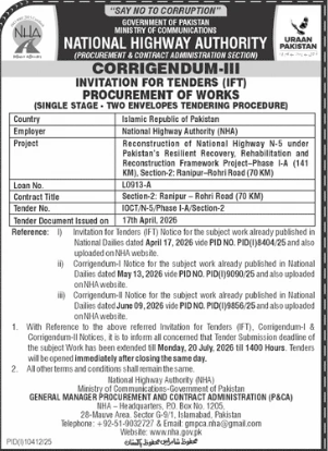 Corrigendum-III - Invitation for Tenders (IFT) - Procurement of Works - Reconstruction of National Highway N-5 under Pakistan's Resilient Recovery Rehabilitation and Reconstruction Work (Package-I-A) KM, Section-2: Ranipur - Rohri Road (70 KM) - National - National Highway Authority (NHA)